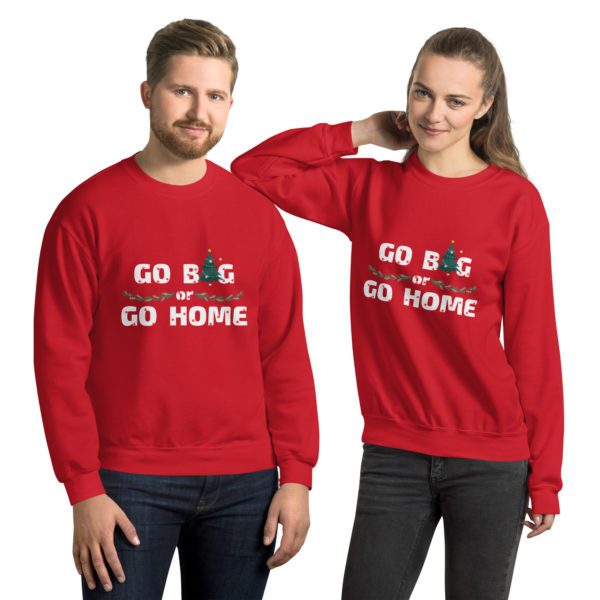 Couple Go Big or Go Home sweatshirts.
