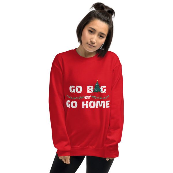 Model for red "Go Big or Go Home" sweatshirt.