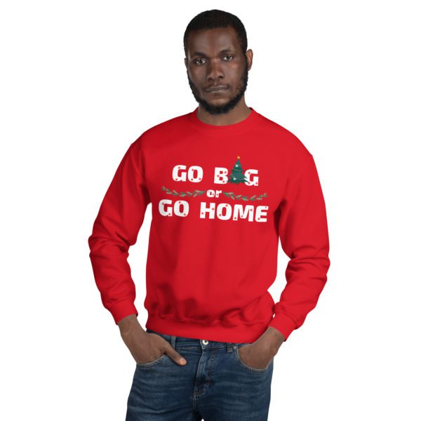 Model for Go Big or Go Home sweatshirt.