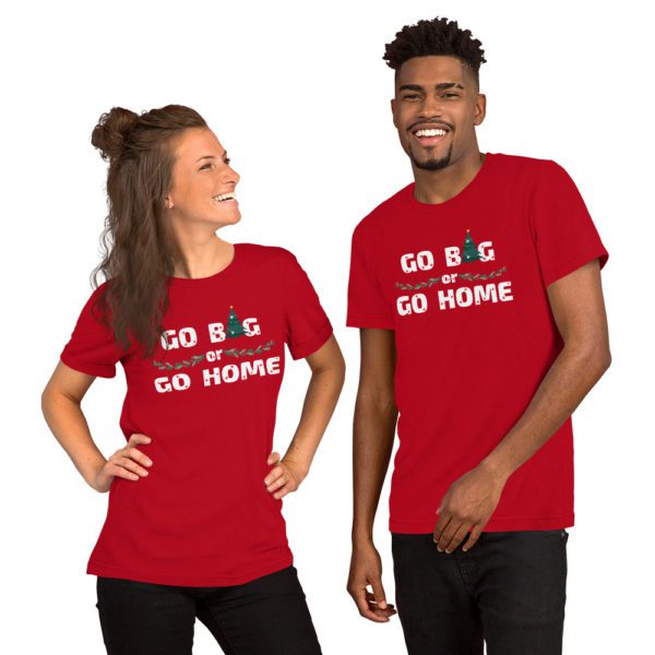 Couple Go Big or Go Home shirts