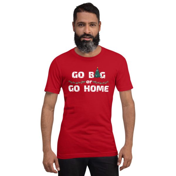 Model for red "Go Big or Go Home" T-shirt.