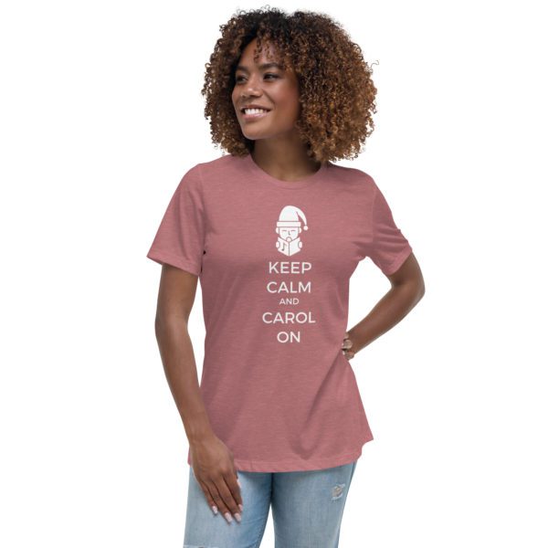 Model for mauve Keep Calm and Carol On women's shirt.