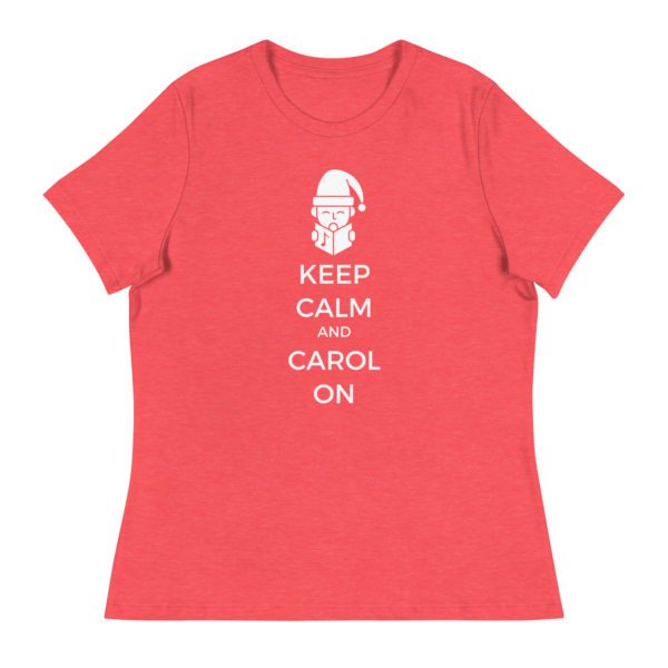 Keep Calm and Carol On T-shirt- red